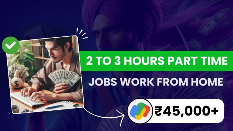 [FREE] 2 to 3 Hours Part Time Jobs Work from Home